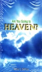 Tract - Are You Going to Heaven? (pack 25)